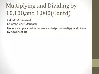 Multiplying and Dividing by 10,100,and 1,000( Contd )