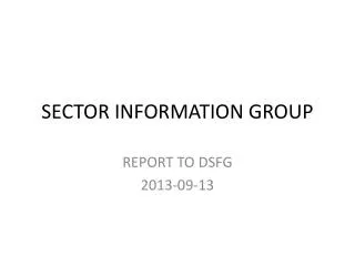 SECTOR INFORMATION GROUP