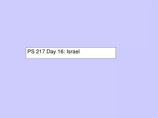 PS 217 Day 16: Israel
