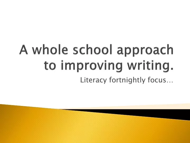 a whole school approach to improving writing