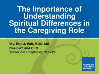 The Importance of Understanding Spiritual Differences in the Caregiving Role