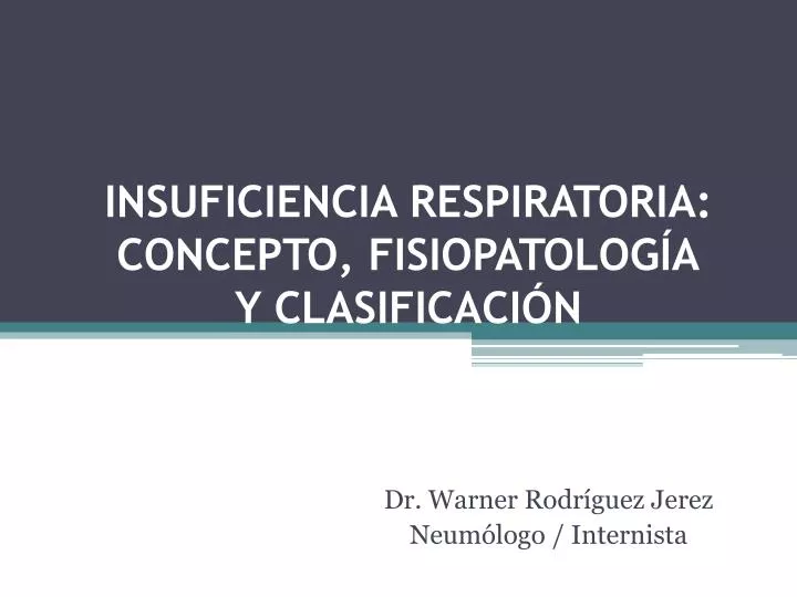 insuficiencia respiratoria concepto fisiopatolog a y clasificaci n