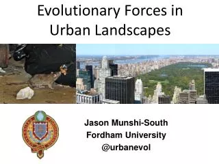 Evolutionary Forces in Urban Landscapes