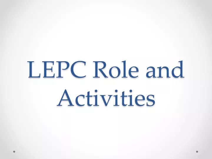 lepc role and activities