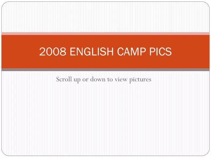 2008 english camp pics