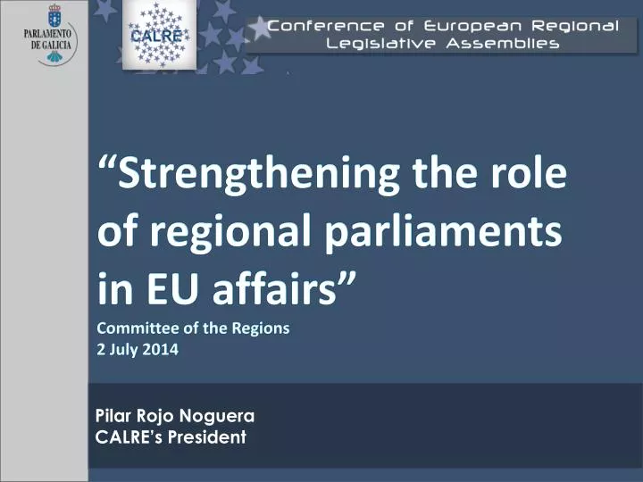 strengthening the role of regional parliaments in eu affairs committee of the regions 2 july 2014