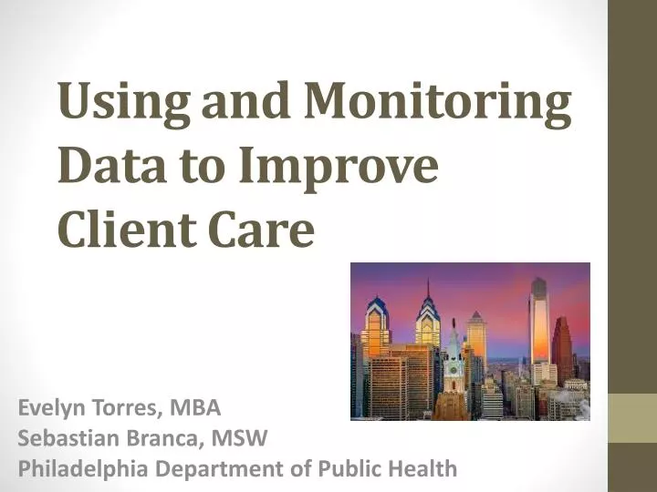 using and monitoring data to improve client care