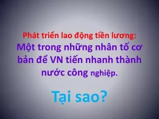 ph t tri n lao ng ti n l ng m t trong nh ng nh n t c b n vn ti n nhanh th nh n c c ng nghi p