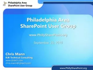 Philadelphia Area SharePoint User Group PhillySharePoint September 29, 2010