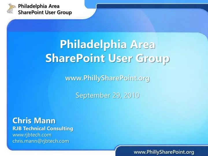 philadelphia area sharepoint user group www phillysharepoint org september 29 2010