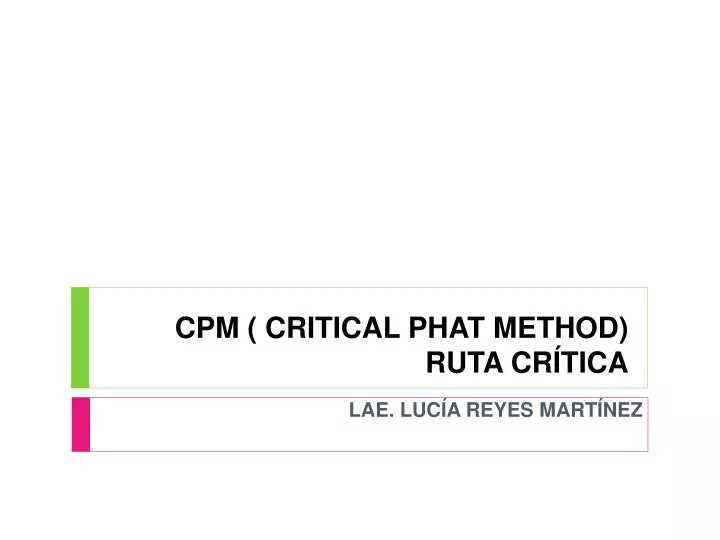 cpm critical phat method ruta cr tica
