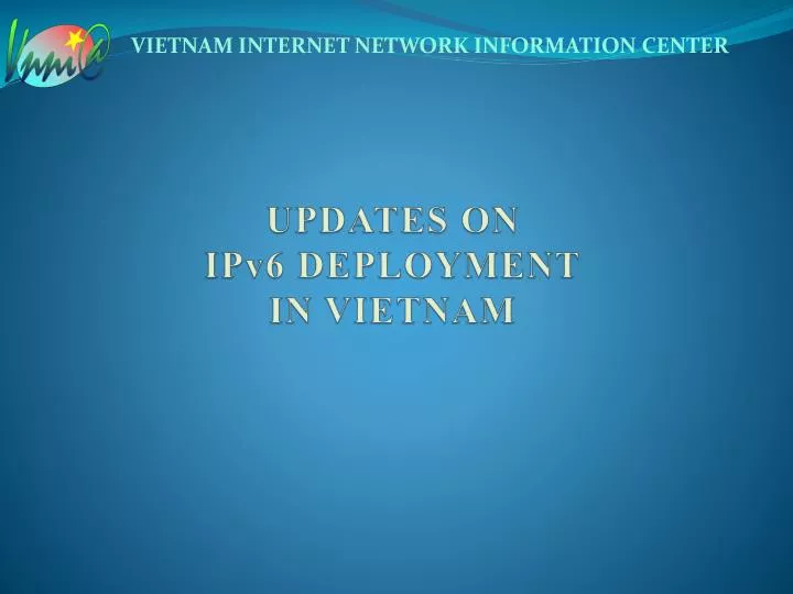 updates on ipv6 deployment in vietnam