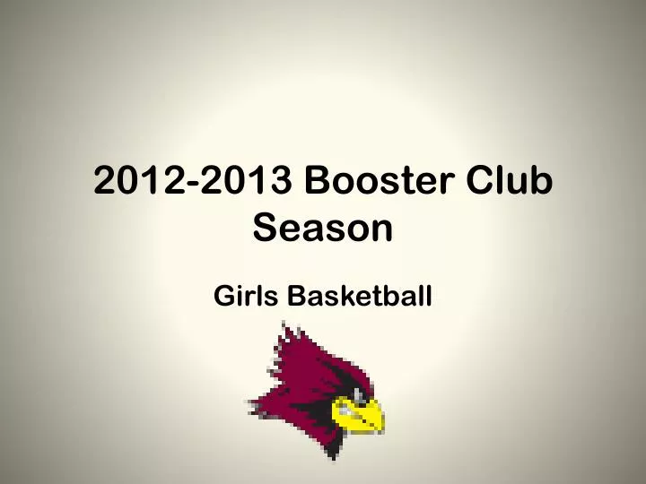 2012 2013 booster club season