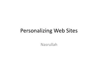 Personalizing Web Sites