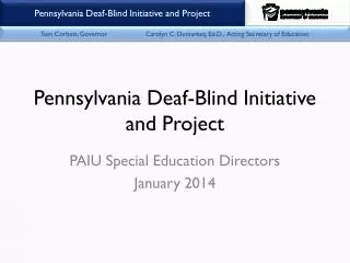 Pennsylvania Deaf-Blind Initiative and Project