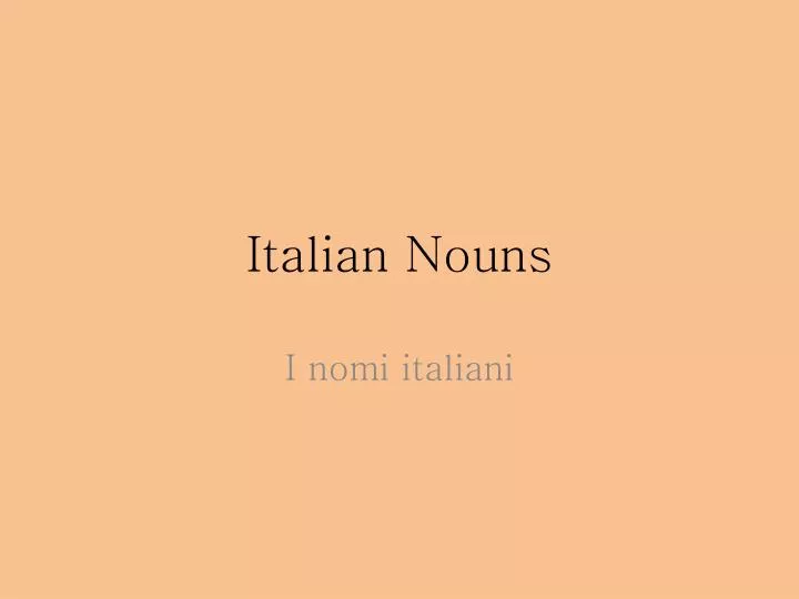 italian nouns