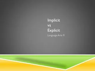 Implicit vs Explicit