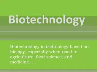 Biotechnology