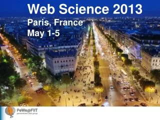 Web Science 2013 Paris, France May 1-5