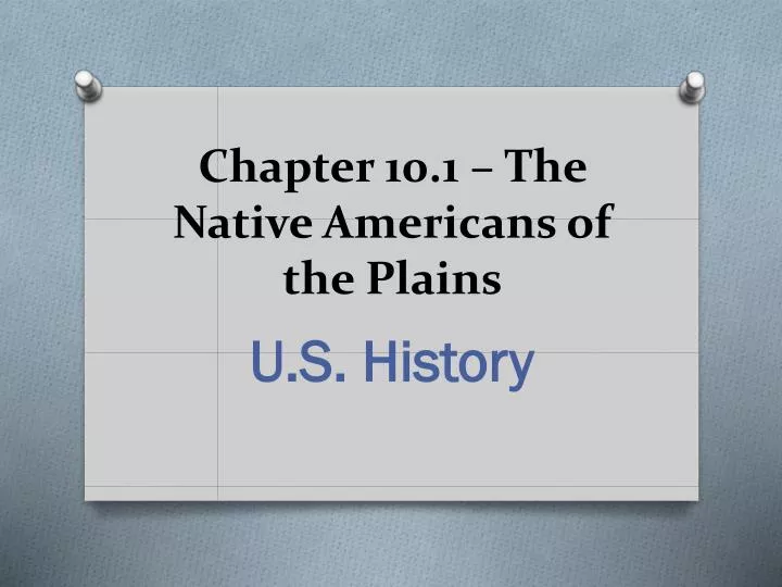 chapter 10 1 the native americans of the plains
