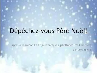 d p chez vous p re no l