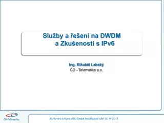 slu by a e en na dwdm a zku enosti s ipv6