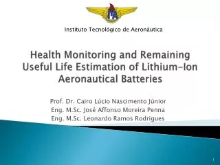 Health Monitoring and Remaining Useful Life Estimation of Lithium-Ion Aeronautical Batteries