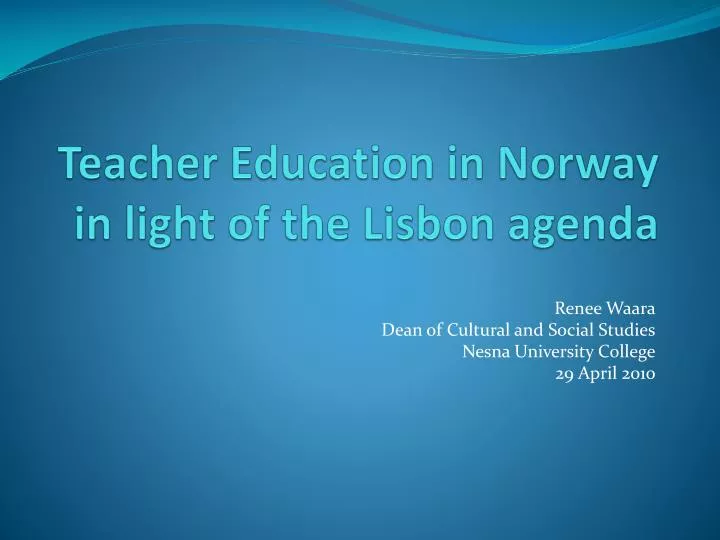 teacher education in norway in light of the lisbon agenda