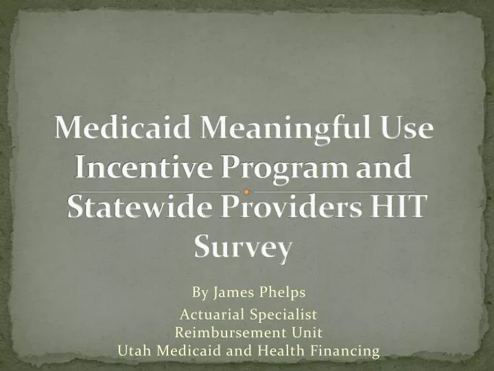 medicaid meaningful use incentive program and statewide providers hit survey