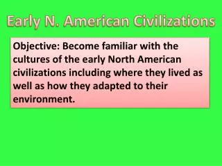Early N. American Civilizations