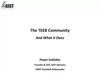 The TEEB Community And W hat it Does