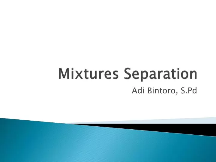 mixtures separation