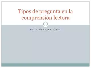 tipos de pregunta en la comprensi n lectora