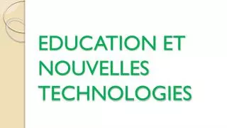 education et nouvelles technologies