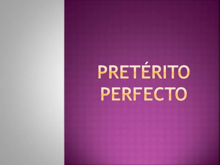 pret rito perfecto