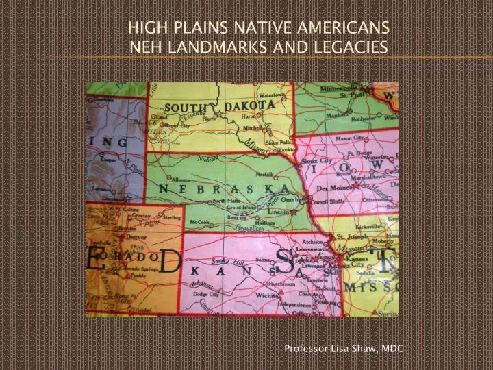 high plains native americans neh landmarks and legacies