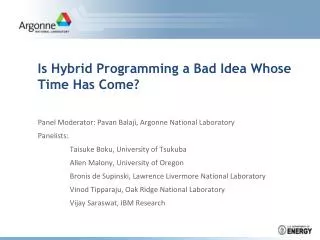 Is Hybrid Programming a Bad Idea Whose Time Has Come?