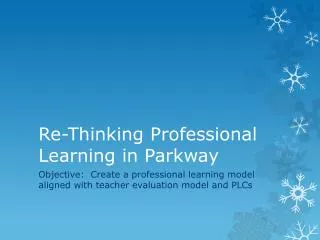 Re-Thinking Professional Learning in Parkway