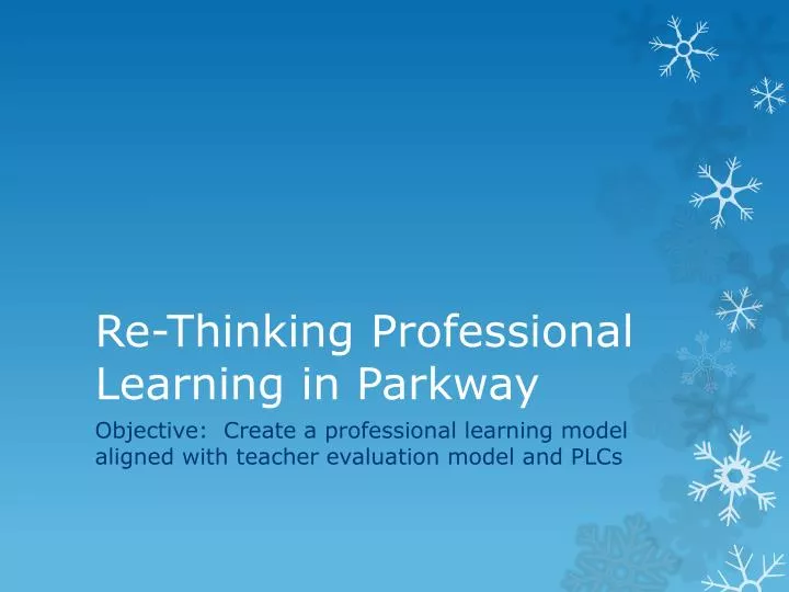 re thinking professional learning in parkway