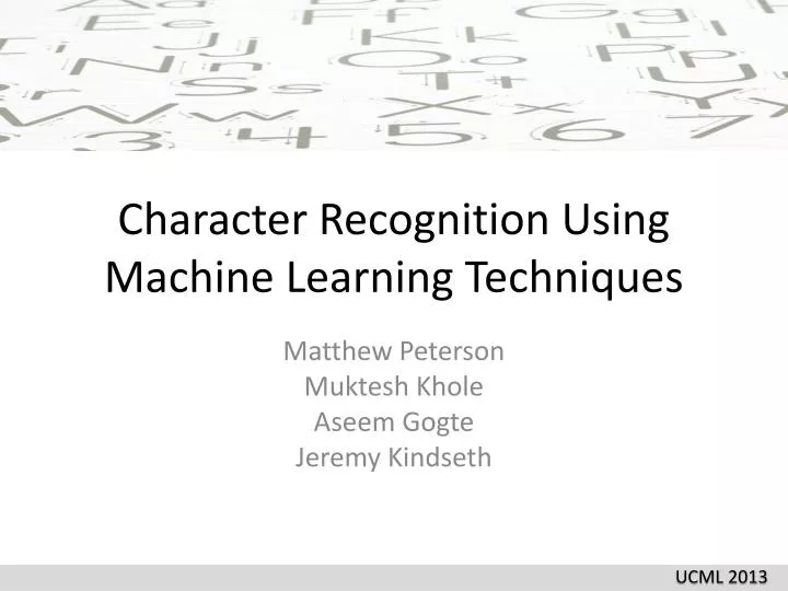 character recognition using machine learning techniques