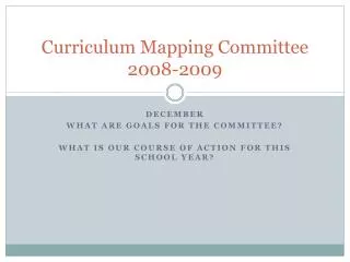 Curriculum Mapping Committee 2008-2009