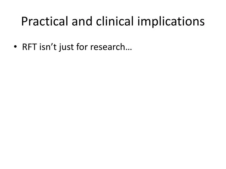 practical and clinical implications