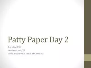 Patty Paper Day 2