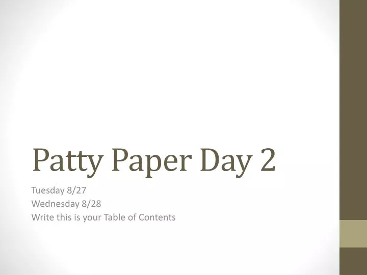 patty paper day 2