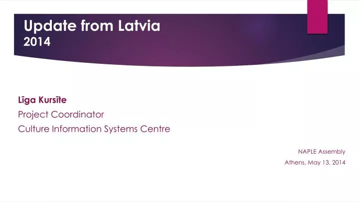 update from latvia 2014