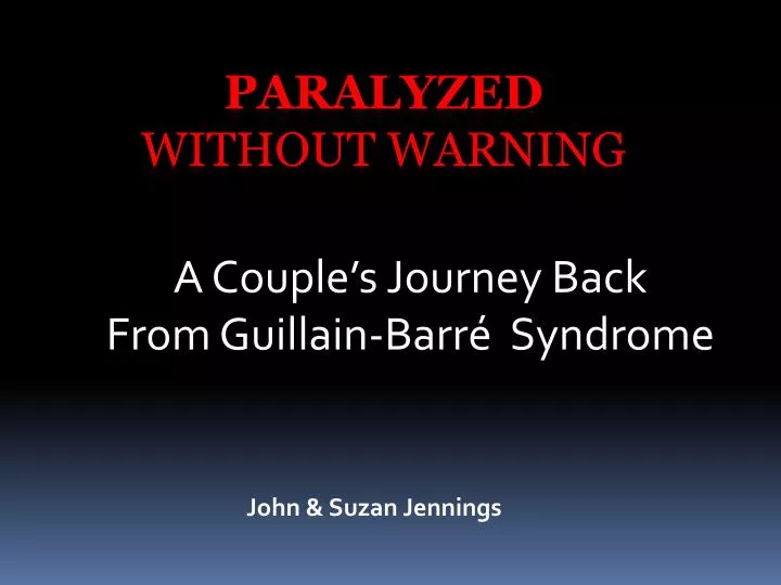 a couple s journey back from guillain barr syndrome