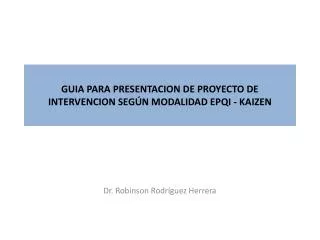 guia para presentacion de proyecto de intervencion seg n modalidad epqi kaizen