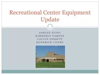 Recreational Center Equipment Update