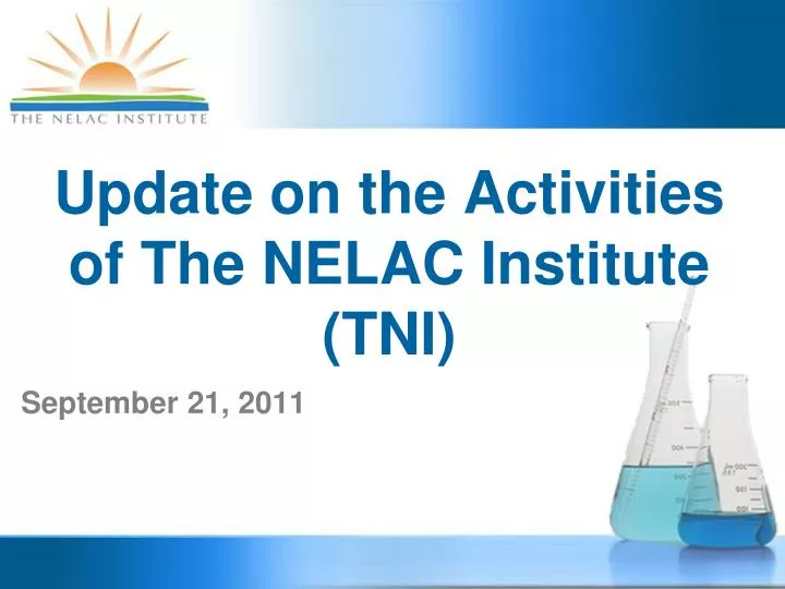 update on the activities of the nelac institute tni