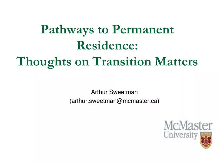 pathways to permanent residence thoughts on transition matters